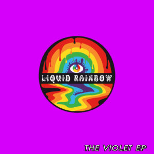 Liquid Rainbow: The Violet EP